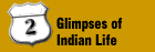 Glimpses of Indian Life