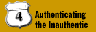 Authenticating the Inauthentic